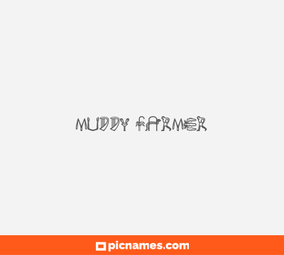 Muddy Farmer